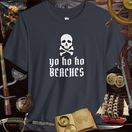Yo Ho Ho Beaches | Jolly Roger Pirate | Fun Unisex Tee 🏴‍☠️