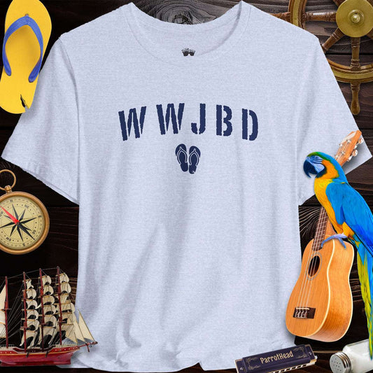 WWJBD | What Would Jimmy Buffett Do?  Flip-Flop Design | Unisex T-Shirt