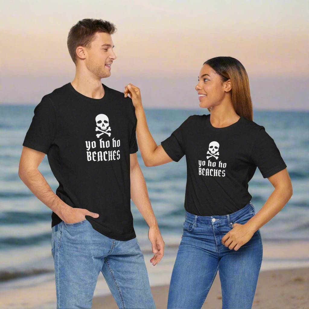 Yo Ho Ho Beaches | Jolly Roger Pirate | Fun Unisex Tee 🏴‍☠️