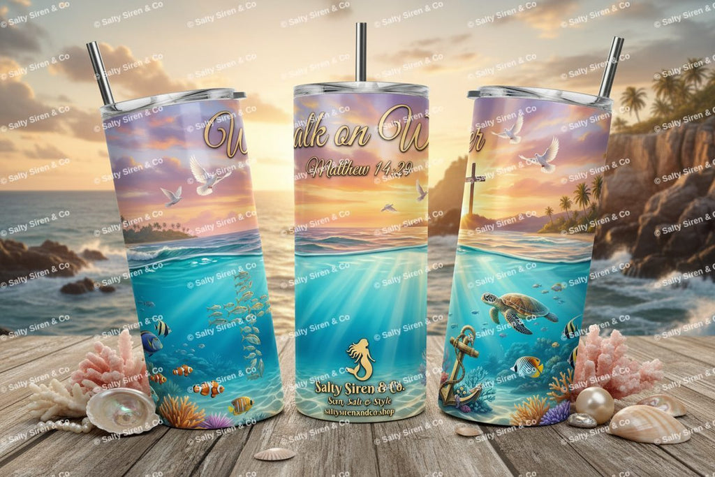 Walk on Water 20oz Tumbler - Three Panel Mockup